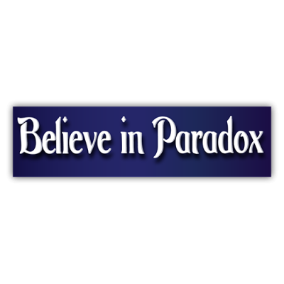 Believe In Paradox - Small Bumper Sticker | 503
