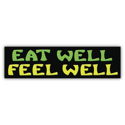 Eat Well Feel Well - Small Bumper Sticker | 190