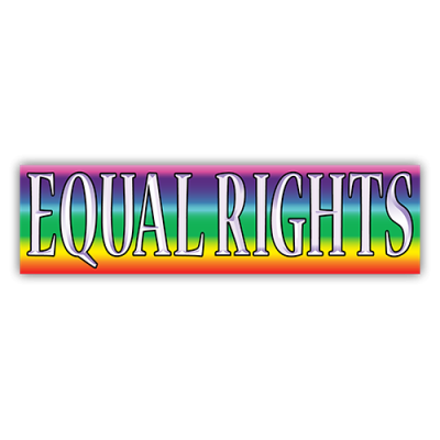 Equal Rights - Small Bumper Sticker | 269