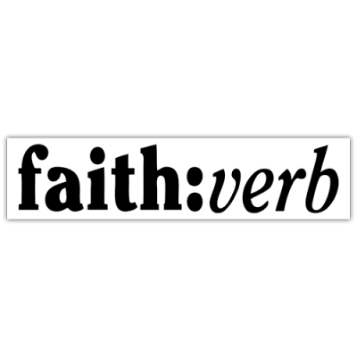 Faith:Verb - Small Bumper Sticker | 029