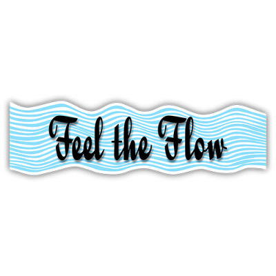 Feel the Flow - Small Bumper Sticker | 259
