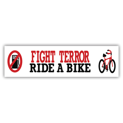 Fight Terror Ride a Bike - Small Bumper Sticker | 221