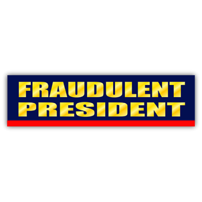 Fraudulent President - Small Bumper Sticker | 592