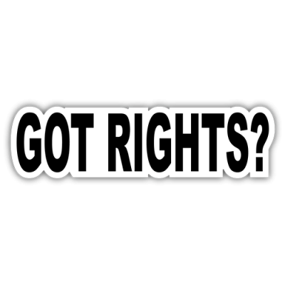 Got Rights - Small Bumper Stickers | 223