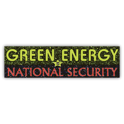 Green Energy is National Security - Small Bumper Sticker | 467