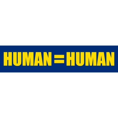Human = Human (Human Rights) - Small Bumper Sticker | 563