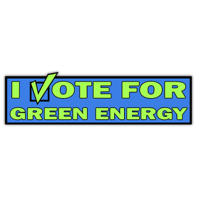 I Vote For Green Energy - Bumper Sticker | 529