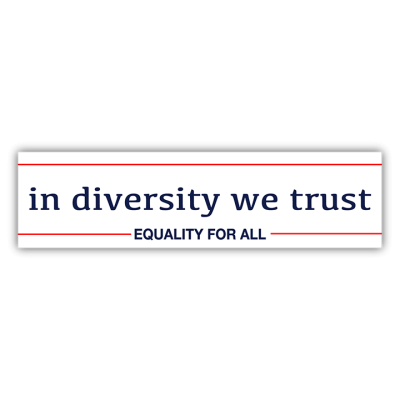 In Diversity We Trust - Small Bumper Sticker | 587