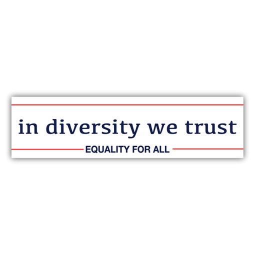 In Diversity We Trust - Bumper Sticker | 604