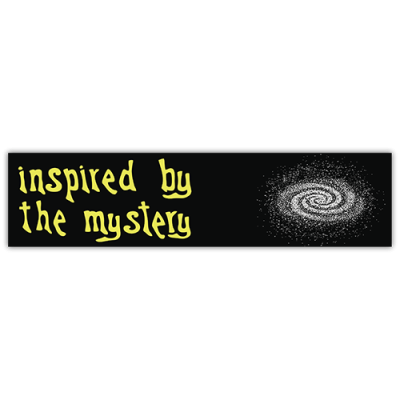 Inspired by the Mystery - Bumper Sticker | 062