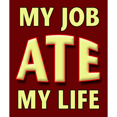 My Job Ate My Life - Mini Sticker | 395