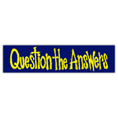 Question the Answers - Small Bumper Sticker | 146