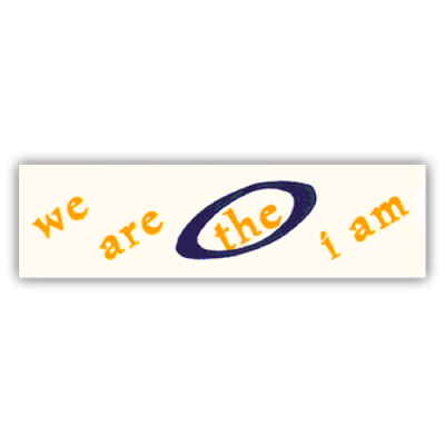 We Are The I Am - CLEARANCE Sticker | 213
