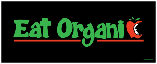 Eat Organic Art Poster
