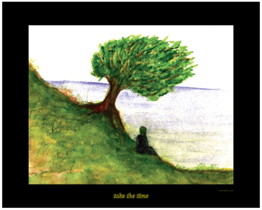 Take The Time - 16x20 Art Poster