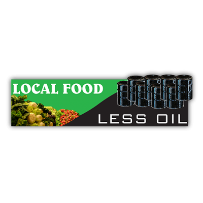 Local Food Less Oil - Small Bumper Sticker | 465