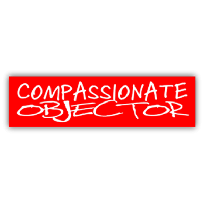 Compassionate Objector -Small Bumper Sticker | 228